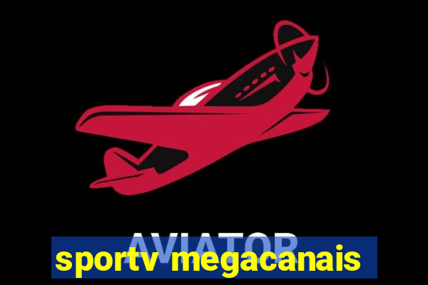 sportv megacanais